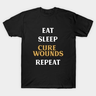 Eat Sleep Cure Wounds Repeat Tabletop RPG Addict T-Shirt